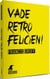 Vade retro, Félicien!