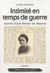 Intimité en temps de guerre - journal d'une femme de déporté