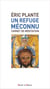 Un refuge méconnu - carnet de méditations