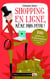 Shopping en ligne, même p@s peur ! 100 astuces d?internautes pour des achats malins