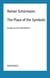The Place of the Symbolic : Essays on Art and Politics