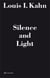 Louis I. Kahn: silence and light