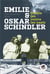 Emilie et Oskar Schindler - double jeu contre les nazis