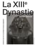 La XIIIe dynastie - histoire de la fin du moyen empire égyptien
