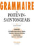 Grammaire du Poitevin-Saintongeais