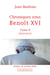 Chroniques sous Benoît XVI Tome 2 - 2010-2013