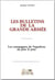 LES BULLETINS DE LA GRANDE ARMEE : LES CAMPAGNES DE NAPOLEON AU GRAND JOUR