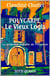 Polycarpe - le vieux logis