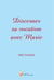 Discerner sa vocation avec marie