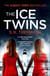 THE ICE TWINS