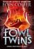 The Fowl Twins