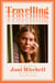 Travelling : On the path of Joni Mitchell
