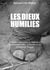 LES DIEUX HUMILIES