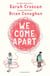 WE COME APART