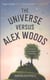 The universe versus alex woods