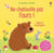 Ne chatouille pas l'ours ! - Je touche, j'écoute