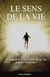 Le sens de la vie