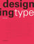 Designing Type (2nd Edition) /anglais