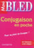 MINI BLED : conjugaison en poche