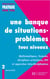 Une banque de situations-problèmes tous niveaux - Tome 2