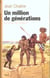 Un million de generations. aux sources de l'humanite