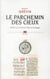 Le parchemin des cieux - essai sur le Moyen Age du langage