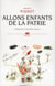 Allons enfants de la patrie - génération grande guerre