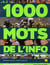 Les 1000 mots de l'info - pour décrypter le discours de l'actualité