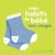 Mes habits de bébé