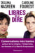Libres de le dire