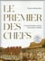 Le premier des chefs : l'exceptionnel destin d'Antonin Carême
