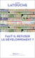 Faut-il refuser le développement ?