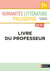 Humanités, littérature, philosophie terminale - livre du professeur (édition 2020)