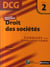 Droit des sociétés - épreuve 2 - dcg - corrigés (édition 2007)