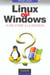 Linux ou windows  - guide d'aide a la decision