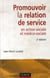 Promouvoir la relation de service en action sociale et médico-sociale (2e édition)