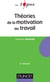 Théories de la motivation au travail (2e édition)