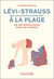 Lévi-Strauss à la plage : Un anthropologue dans un transat