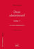 Droit administratif Tome 1 : les actions administratives