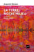 La terre, notre milieu
