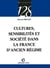 Cultures, sensibilités et société dans la France d'Ancien régime