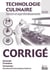 Technologie culinaire - savoirs et approfondissements - 2nde, 1ère, terminale - BAC technologique hôtellerie - corrigé (édition 2003)