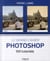 Le Grand Cahier Photoshop
