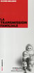 La transmission familiale
