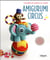 Amigurumi circus - 13 modèles de créations au crochet