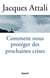 Comment nous protéger des prochaines crises ?