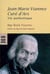 Jean-Marie Vianney, Curé d'Ars : Vie authentique
