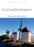 La Castille inspirée