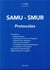 Samu Smur : Protocoles