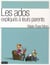Les ados expliqués à leurs parents